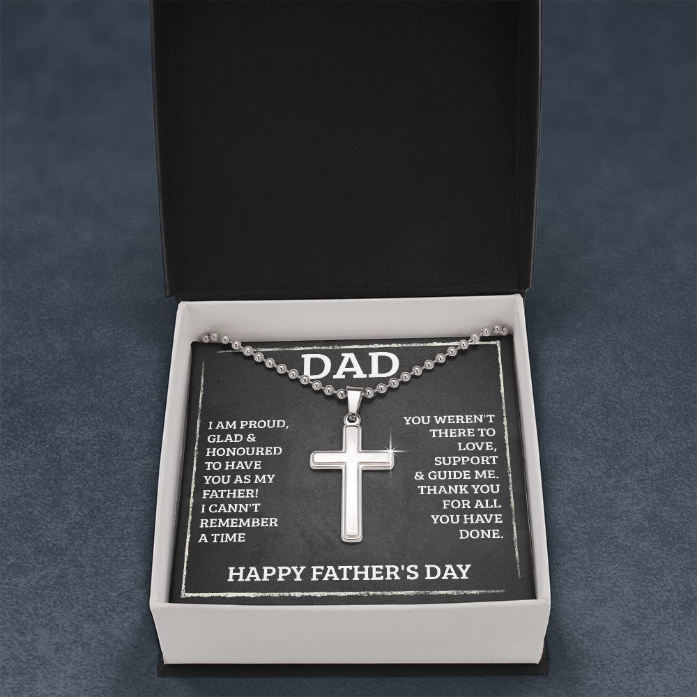 To My Dad | You weren't there to love, support and guide me. Happy Father's Day - Stainless Cross Necklace with Ball Chain