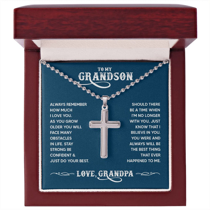 To My Grandson | You were and always will be the best thing that ever happened to me. Love, Grandpa - Stainless Cross Necklace with Ball Chain