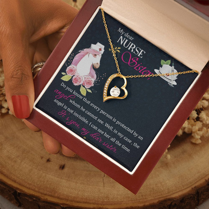 My Dear Nurse Sister | The Angel is not invisible. I can see her all the time. It's you, My Dear Sister. - Forever Love Necklace