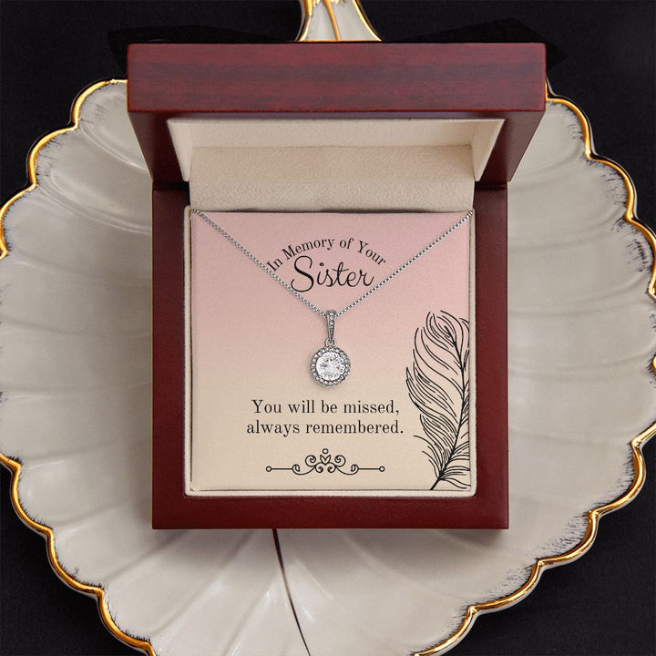 In Memory of Your Sister | You will be missed, always remembered - Eternal Hope Necklace