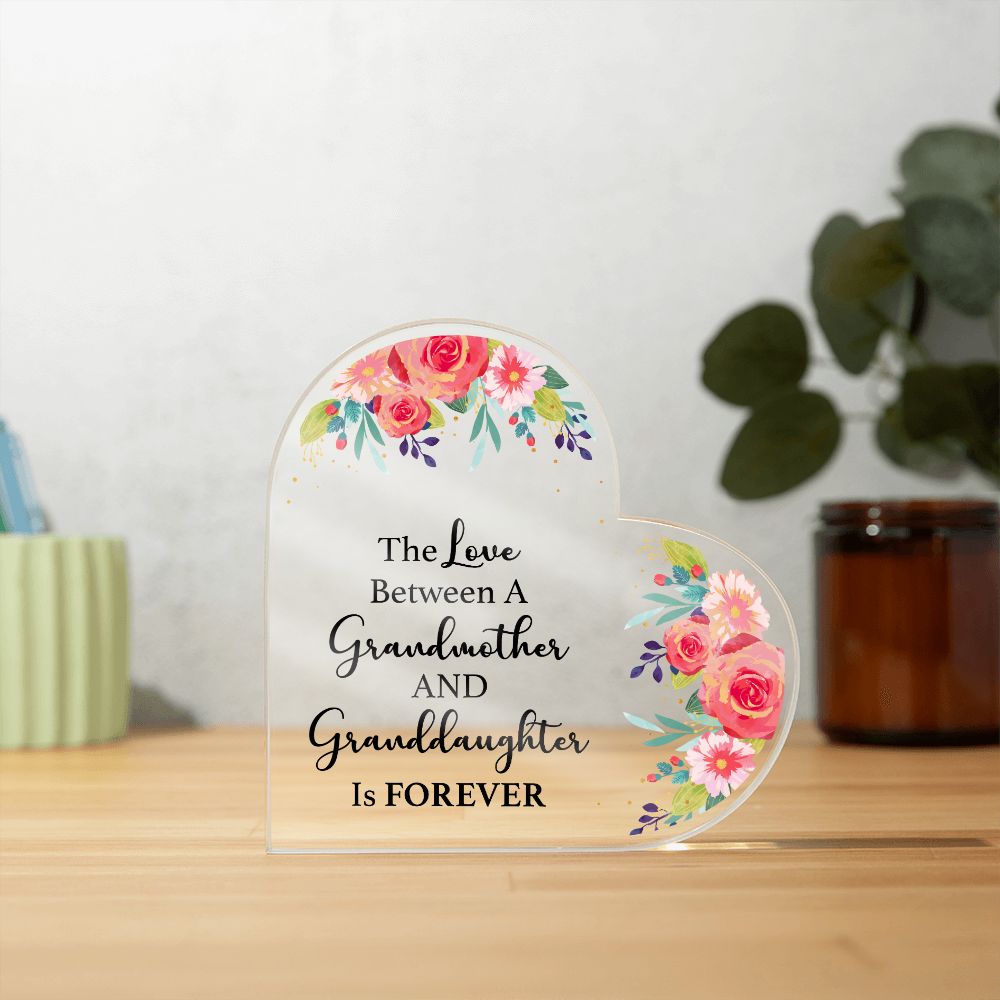 The Love Between a Grandmother and Granddaughter is Forever - Printed Heart Shaped Acrylic Plaque