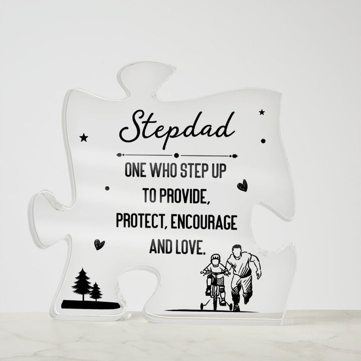 Stepdad | One who step up to provide, Protect, Encourage and Love - Printed Acrylic Puzzle Plaque