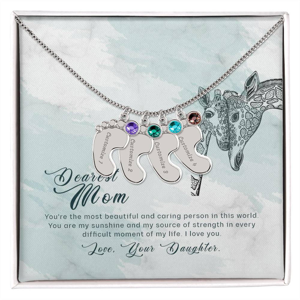 Dearest Mom | You are the most beautiful and caring person in this world - Baby Feet Necklace with Birthstone