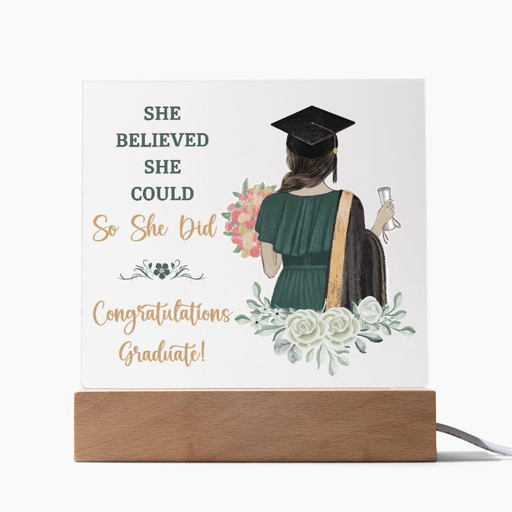 She Believed She Could, So She Did, Congratulations Graduate! - Square Acrylic Plaque