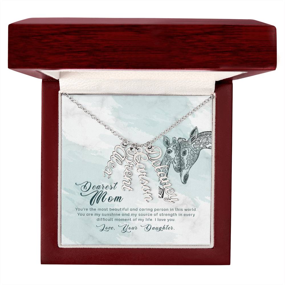 Dearest Mom | You're the most beautiful and caring person in this world - Multi Vertical Name Necklace