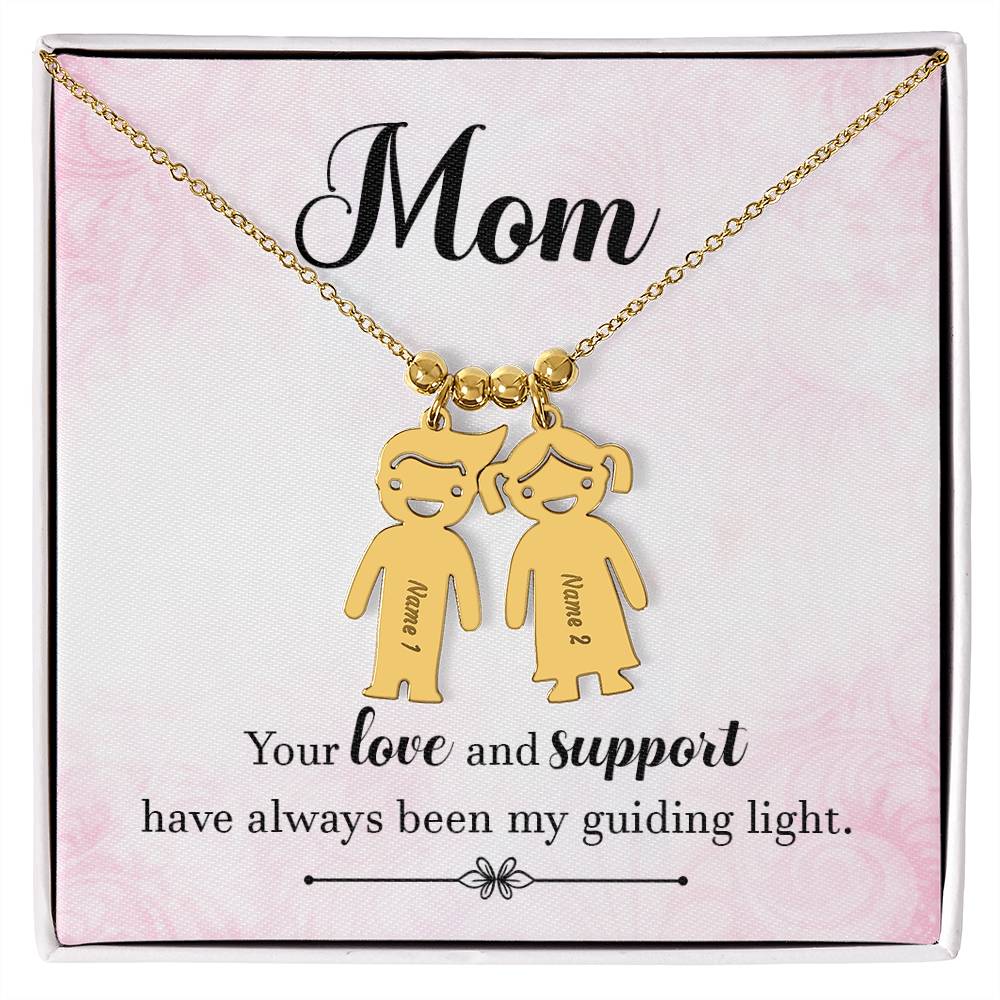 Mom | Your love and support have always been my guiding light - Kid Charm Necklace