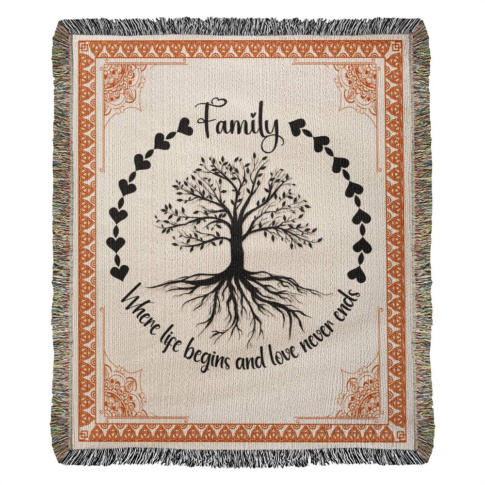 Family | Where Life Begins and Love Never Ends - Heirloom Woven Blanket 50" x 60"