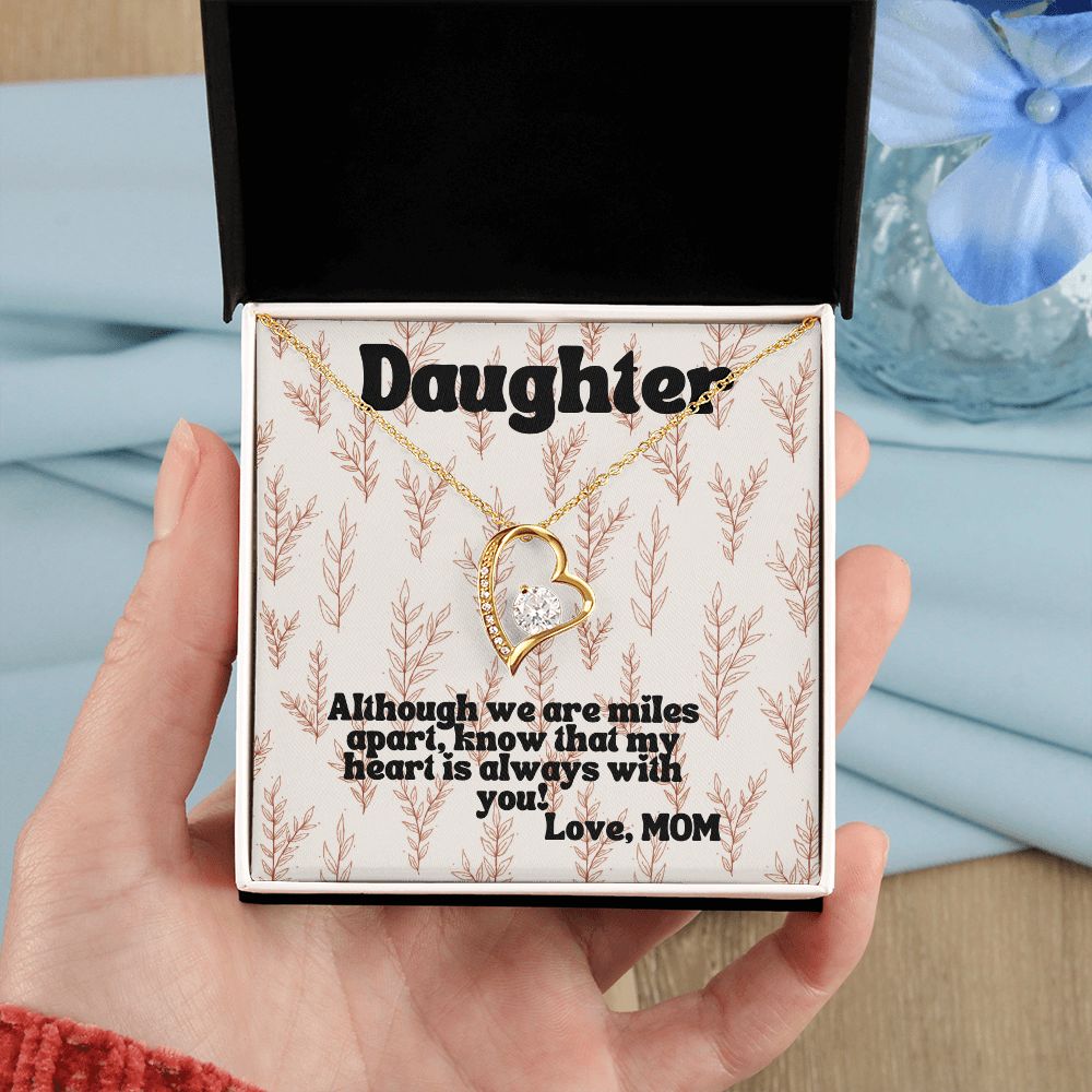 Daughter | Although we are miles apart, know that my heart is always with you! - Forever Love Necklace