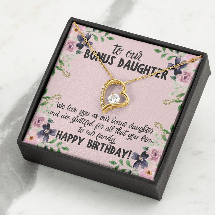 To our Bonus Daughter | We love you as our bonus daughter. Happy Birthday!  - Forever Love Necklace