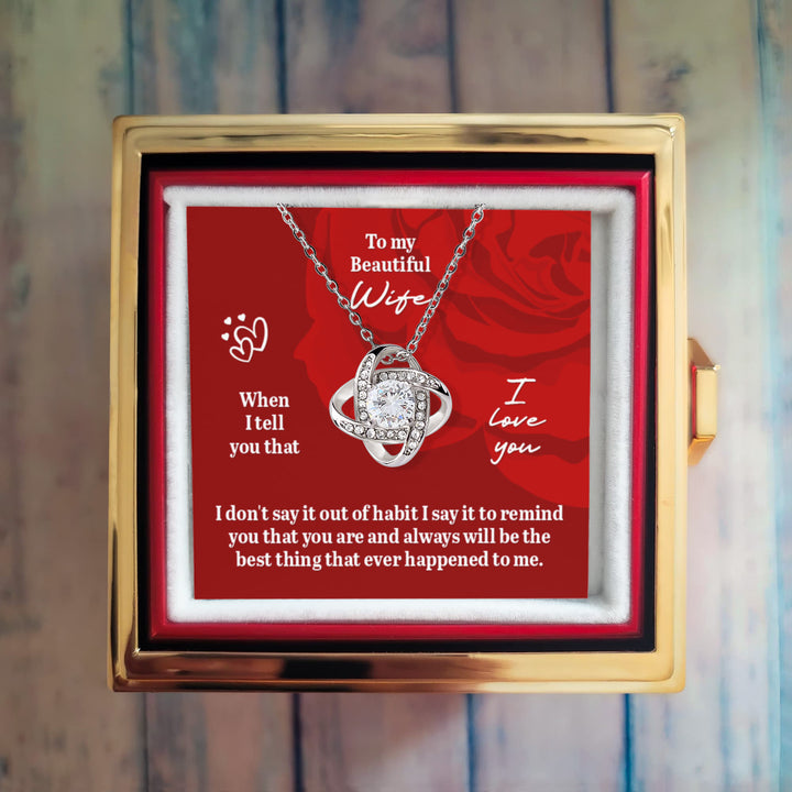 To My Wife | Best thing that ever happened to me - Love Knot with Rotating Rose Gift Box