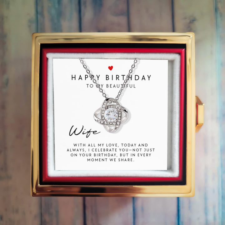 To My Wife | Happy birthday, with all my love today and always - Love Knot with Rotating Rose Gift Box