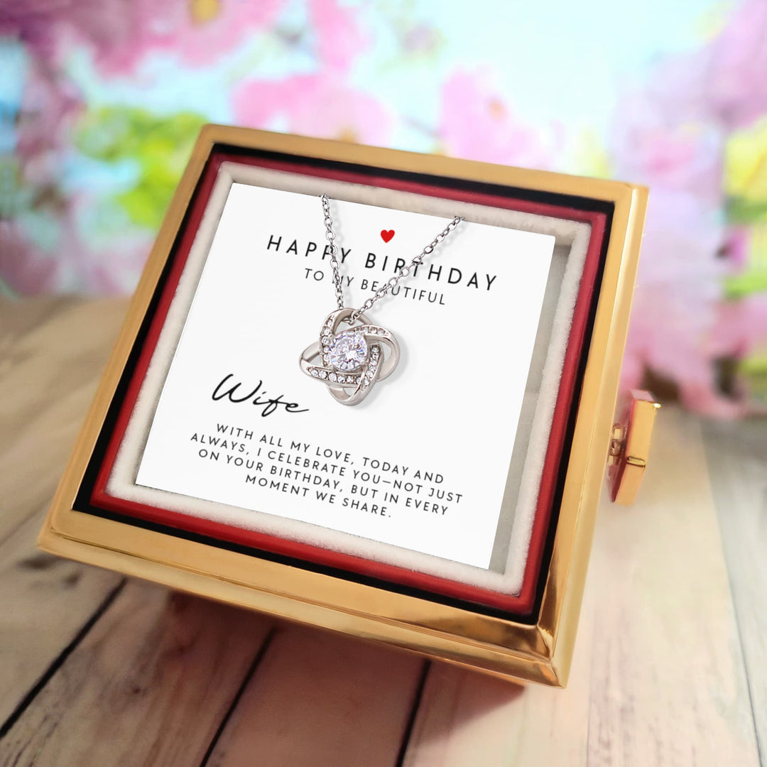 To My Wife | Happy birthday, with all my love today and always - Love Knot with Rotating Rose Gift Box