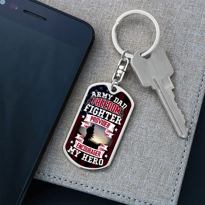 To My Army Dad | Freedom Fighter Provider and Encourager - Dog Tag with Swivel Keychain