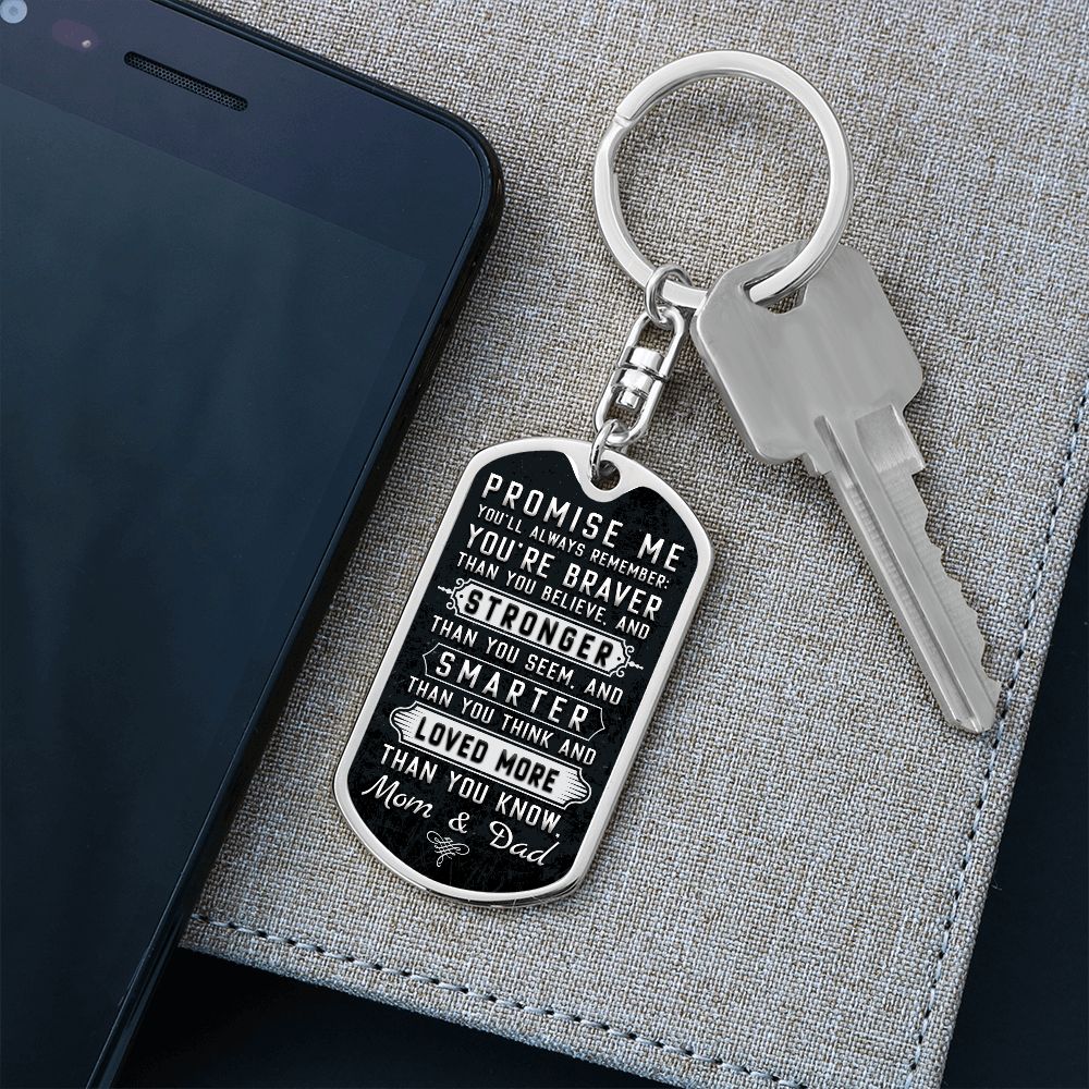 To Our Son | You're braver than you Believe and Stronger than you seem - Dog Tag with Swivel Keychain