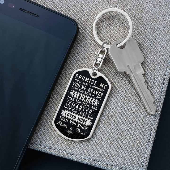 To Our Son | You're braver than you Believe and Stronger than you seem - Dog Tag with Swivel Keychain