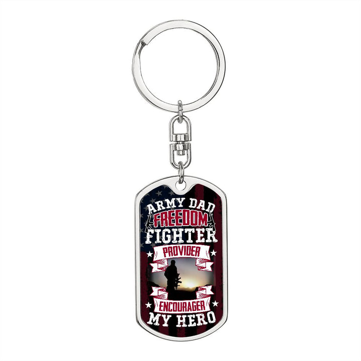 To My Army Dad | Freedom Fighter Provider and Encourager - Dog Tag with Swivel Keychain