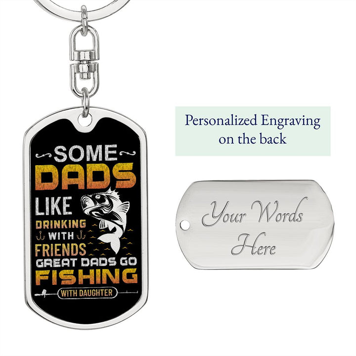 To My Dad | Great Dads Fishing with Daughter - Dog Tag with Swivel Keychain