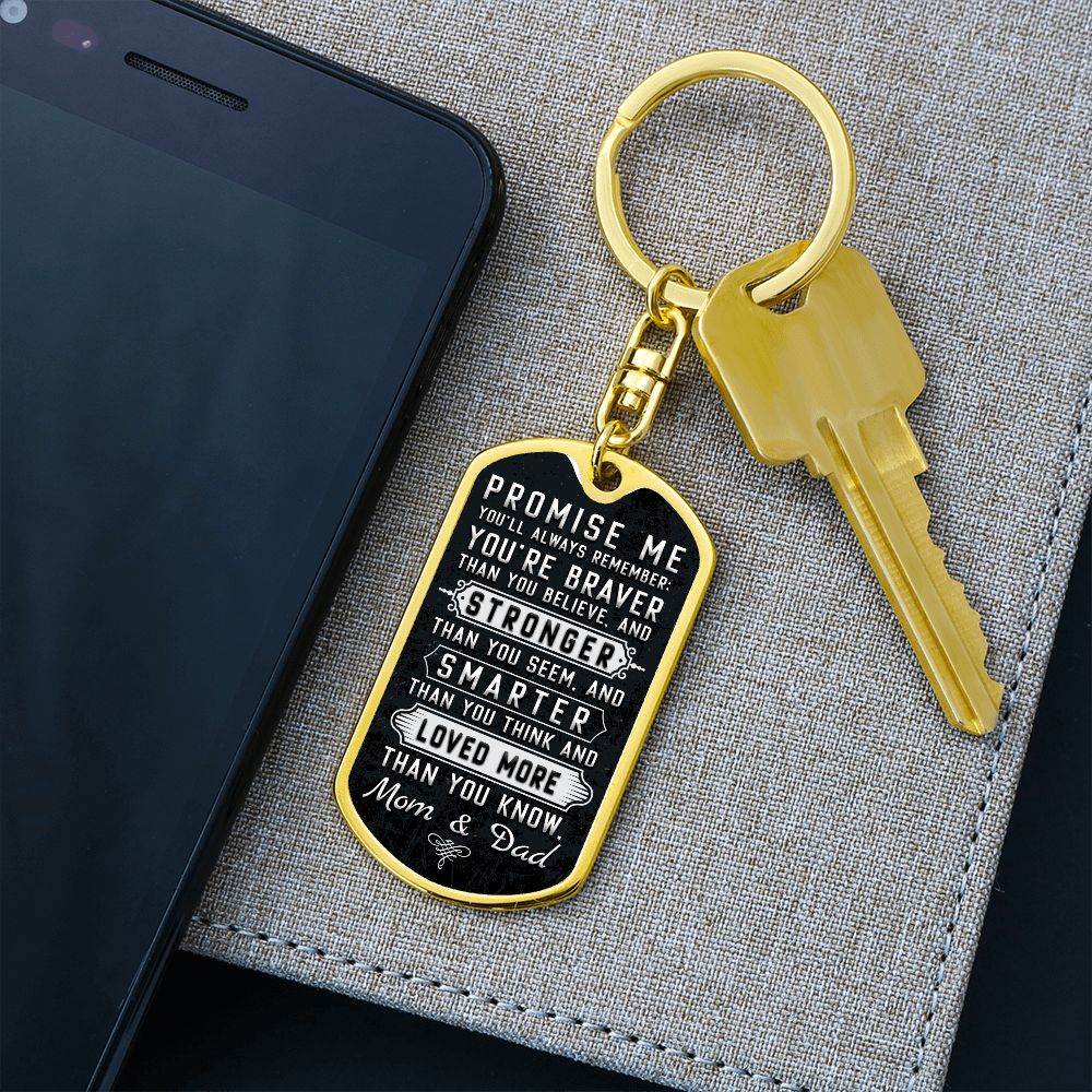 To Our Son | You're braver than you Believe and Stronger than you seem - Dog Tag with Swivel Keychain