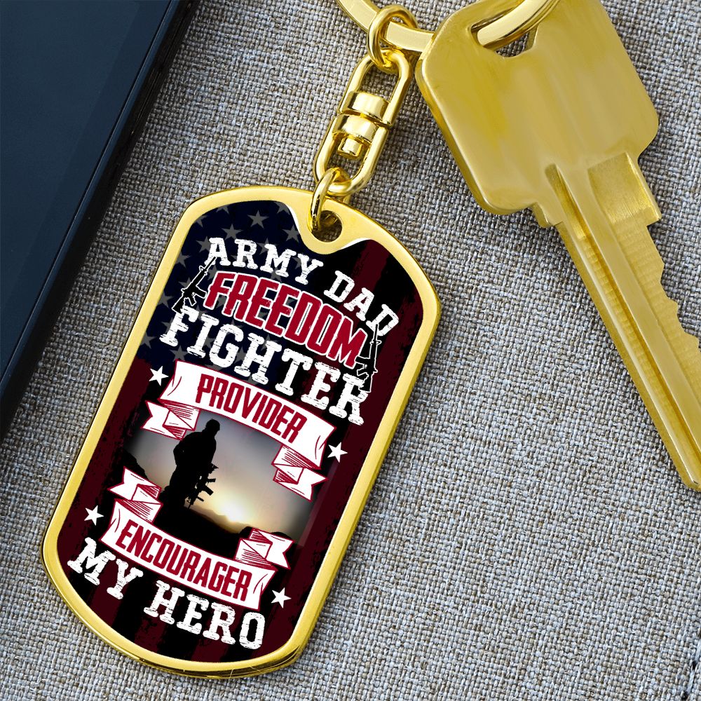 To My Army Dad | Freedom Fighter Provider and Encourager - Dog Tag with Swivel Keychain