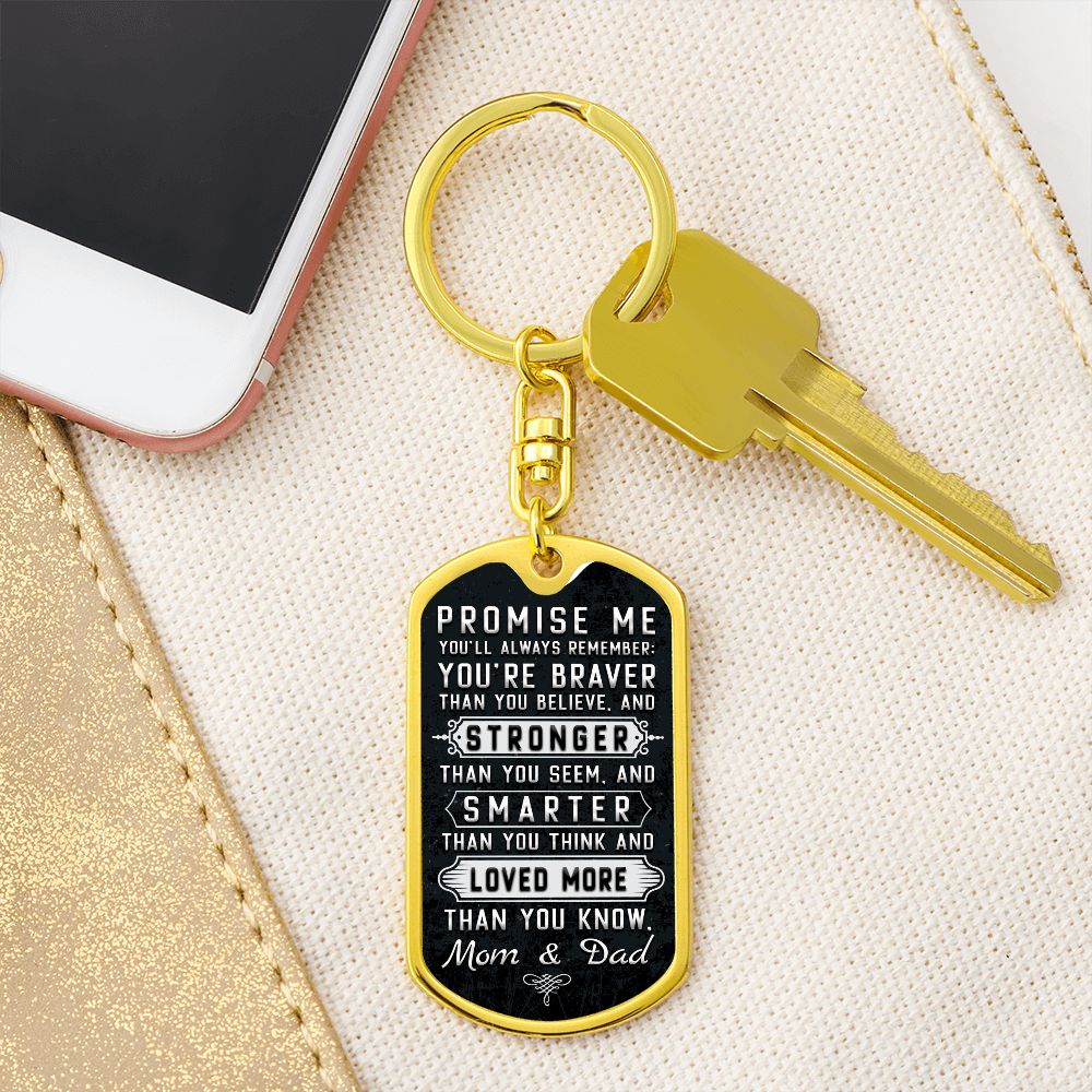 To Our Son | You're braver than you Believe and Stronger than you seem - Dog Tag with Swivel Keychain
