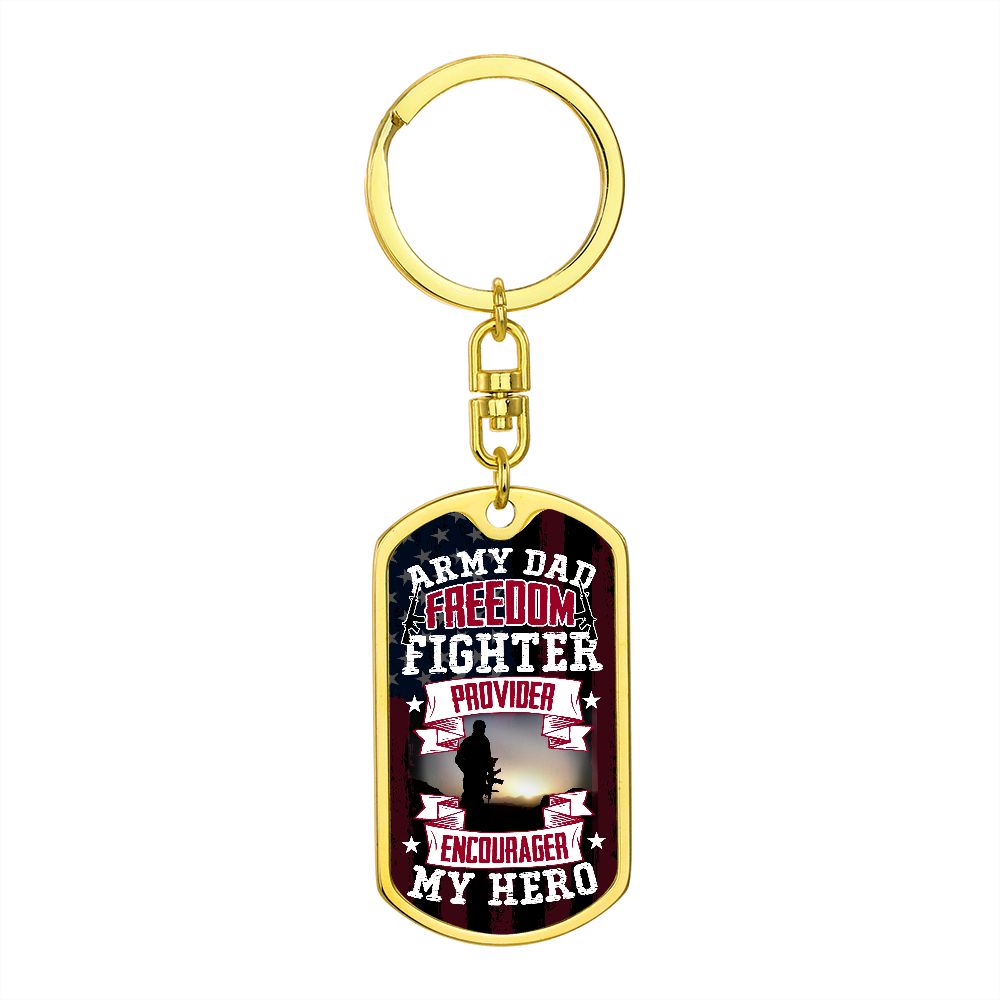To My Army Dad | Freedom Fighter Provider and Encourager - Dog Tag with Swivel Keychain