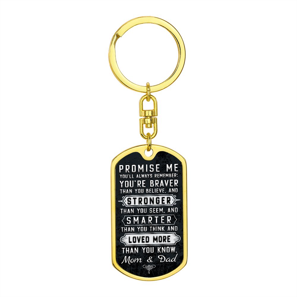 To Our Son | You're braver than you Believe and Stronger than you seem - Dog Tag with Swivel Keychain