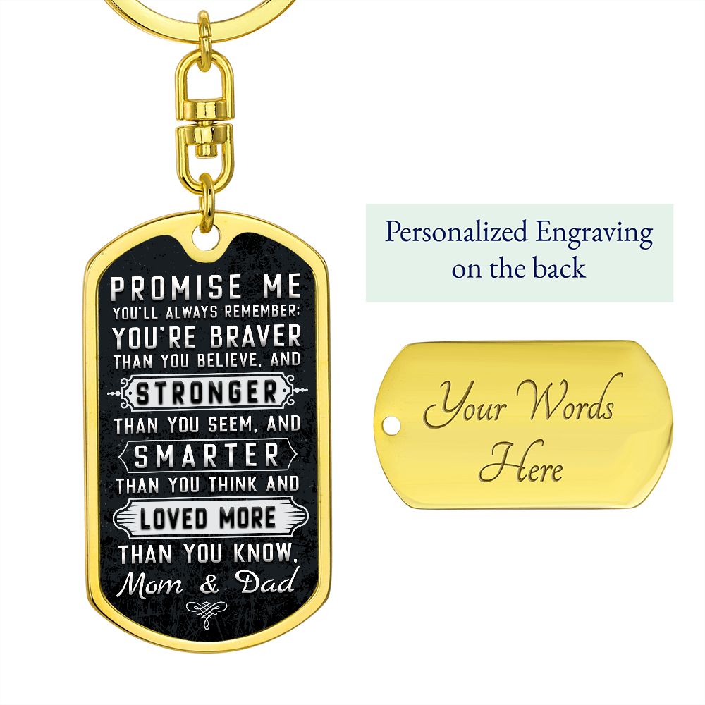 To Our Son | You're braver than you Believe and Stronger than you seem - Dog Tag with Swivel Keychain