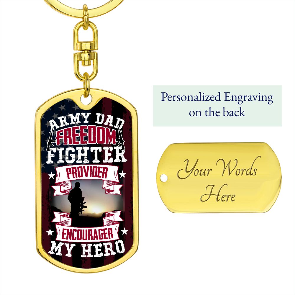 To My Army Dad | Freedom Fighter Provider and Encourager - Dog Tag with Swivel Keychain