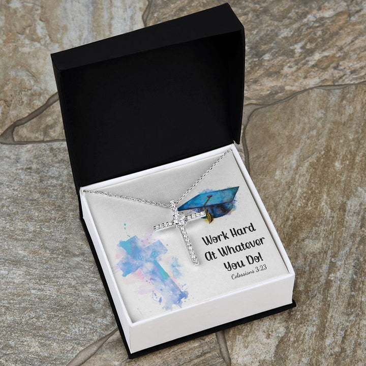 Happy Graduation | Work hard at whatever you do - CZ Cross Necklace