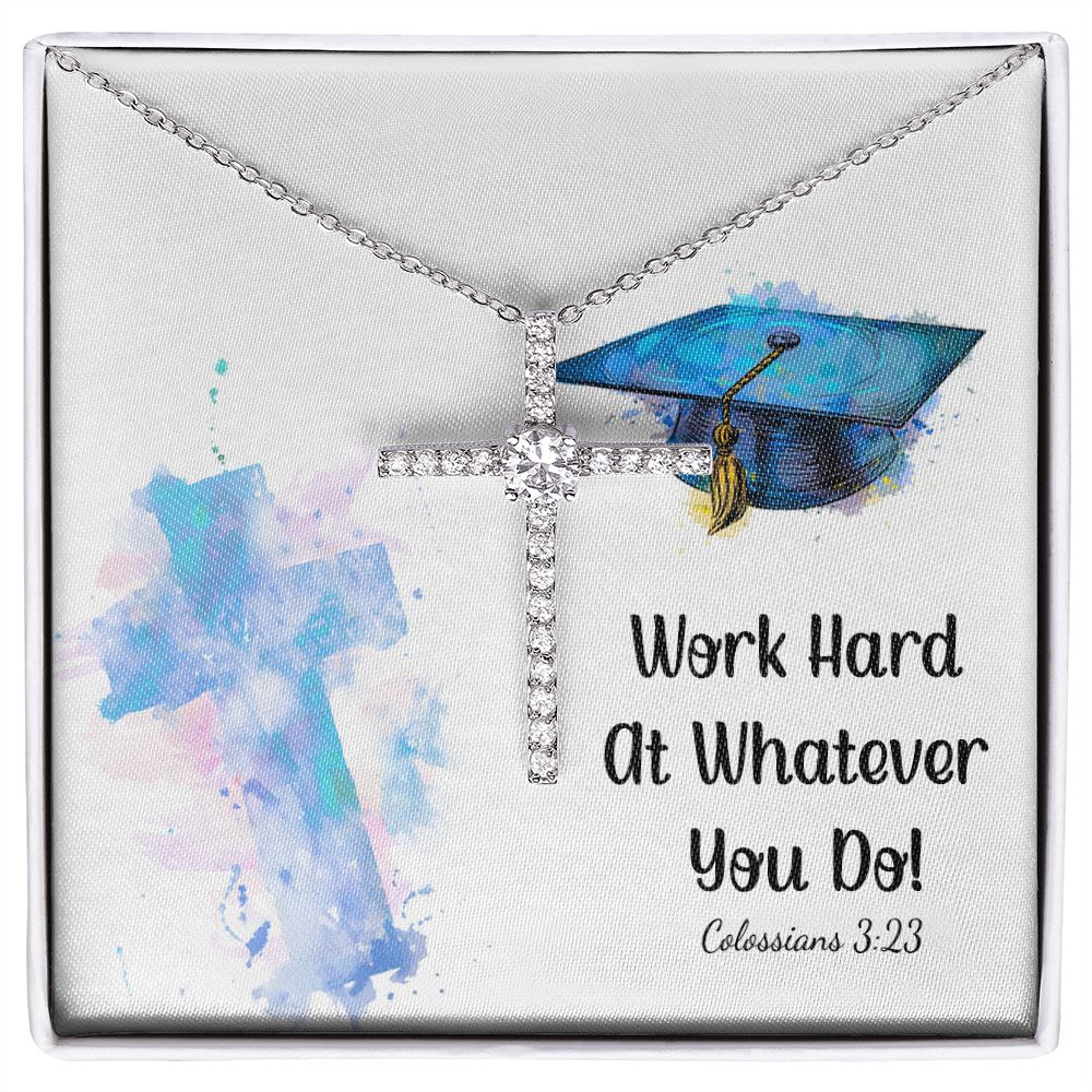 Happy Graduation | Work hard at whatever you do - CZ Cross Necklace