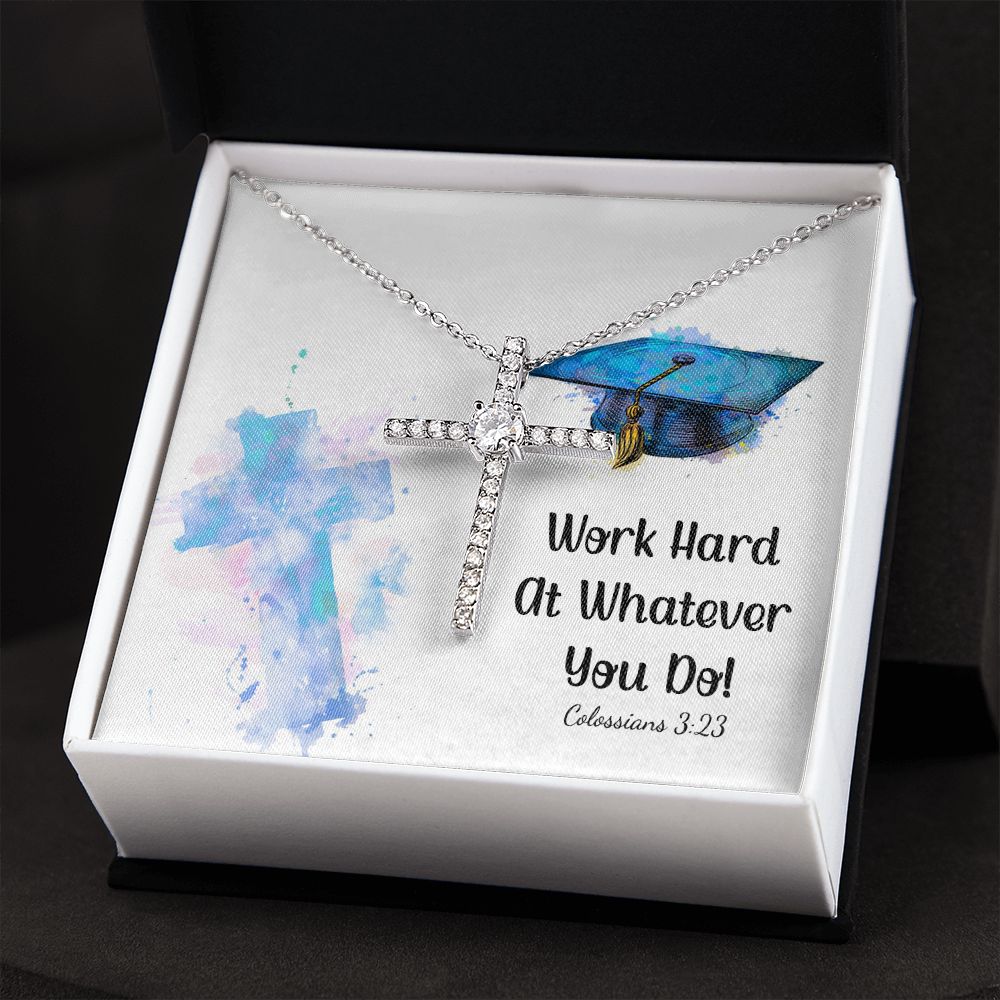 Happy Graduation | Work hard at whatever you do - CZ Cross Necklace