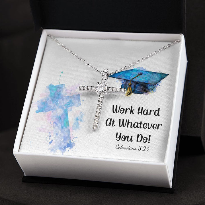 Happy Graduation | Work hard at whatever you do - CZ Cross Necklace