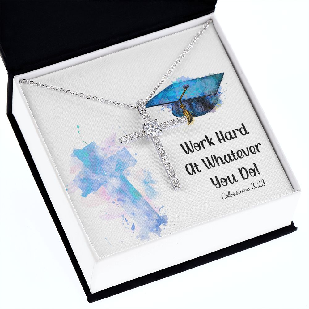 Happy Graduation | Work hard at whatever you do - CZ Cross Necklace