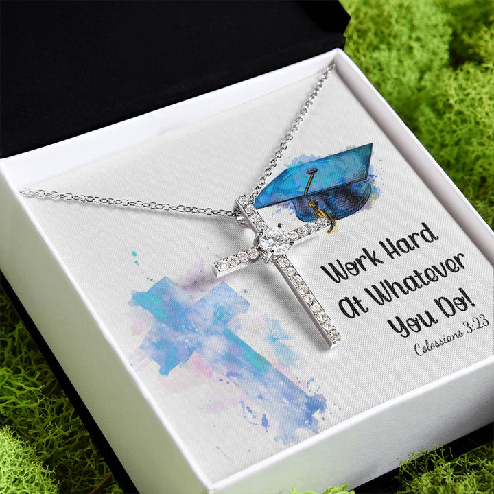 Happy Graduation | Work hard at whatever you do - CZ Cross Necklace