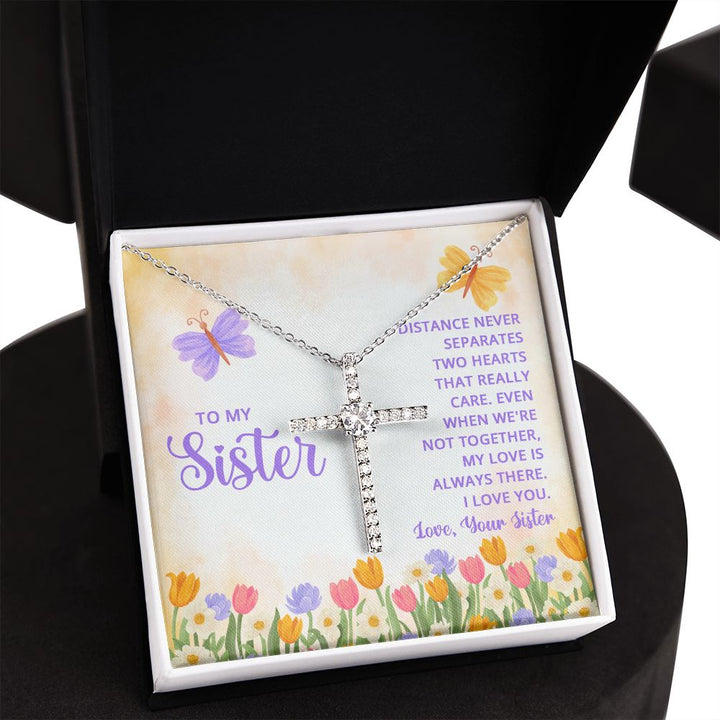 To My Sister | Distance never separates two hearts that really care - CZ Cross Necklace