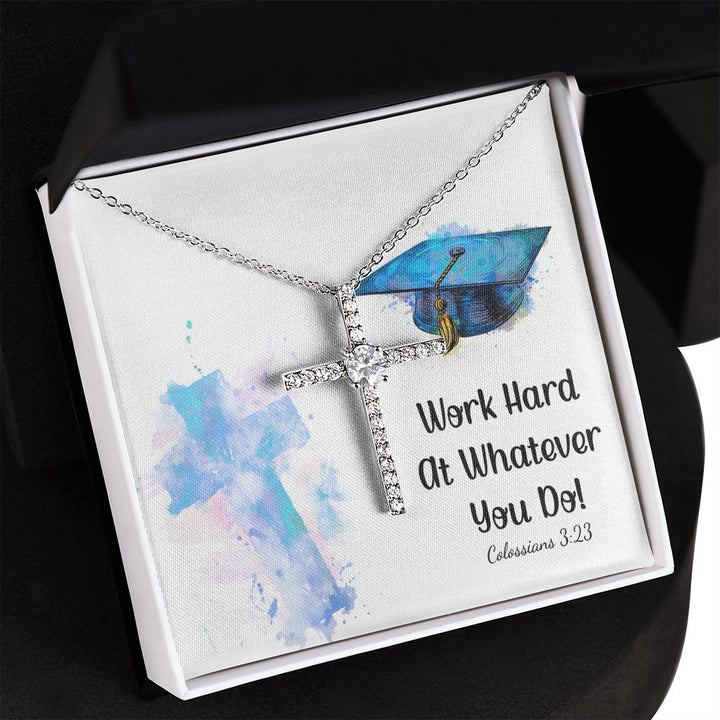 Happy Graduation | Work hard at whatever you do - CZ Cross Necklace