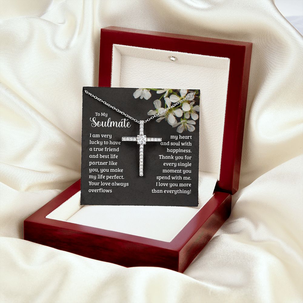 To My Soulmate | I am very lucky to have a true friend and best life partner like you - CZ Cross Necklace-