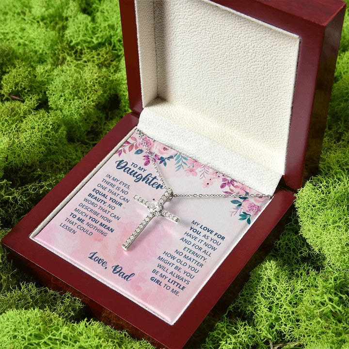 To My Daughter |  In My Eyes There is no one that can equal your beauty - CZ Cross Necklace