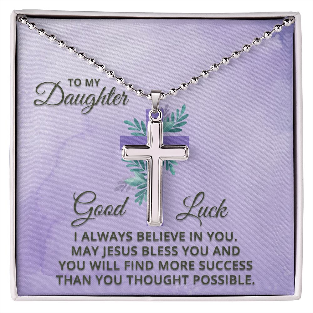 To My Daughter | I Always Believe in You - Stainless Cross Necklace