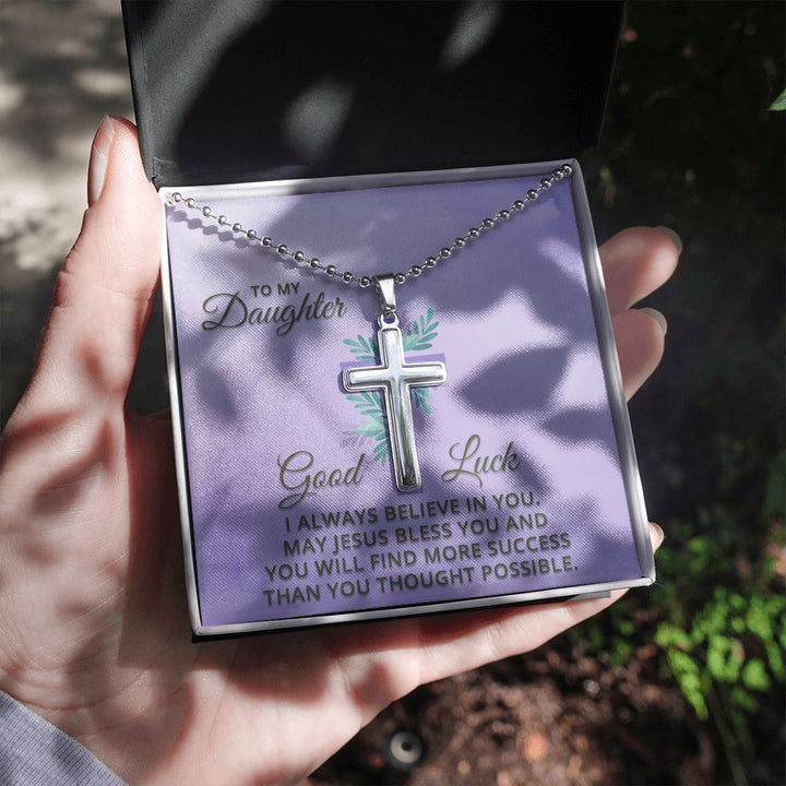To My Daughter | I Always Believe in You - Stainless Cross Necklace