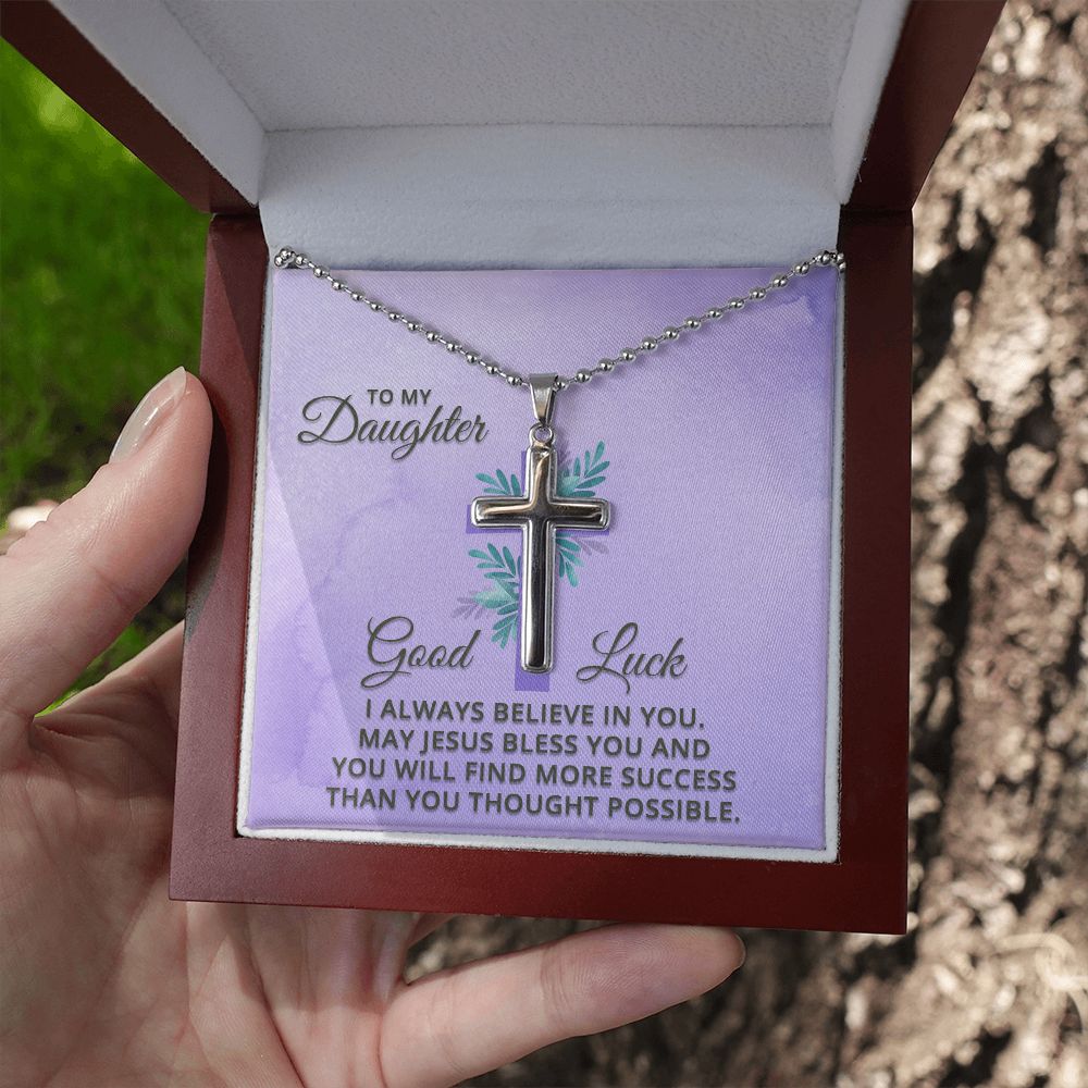 To My Daughter | I Always Believe in You - Stainless Cross Necklace
