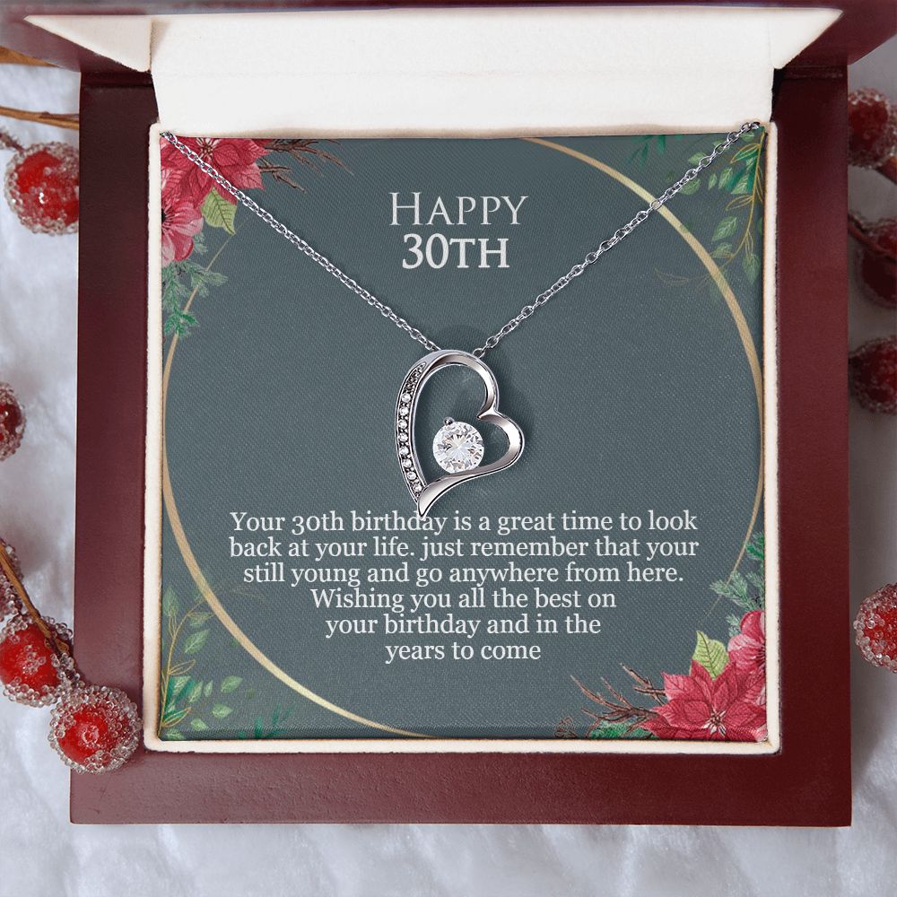 Happy 30th Birthday | Just remember that you are still young and go anywhere from here - Forever Love Necklace