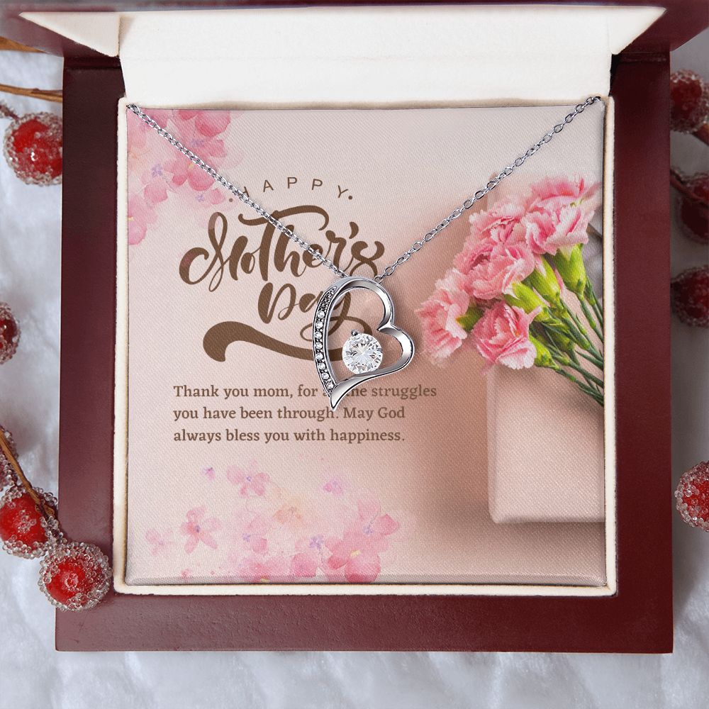 Happy Mother's Day | Thank you Mom, for all the struggles you have been through - Forever Love Necklace