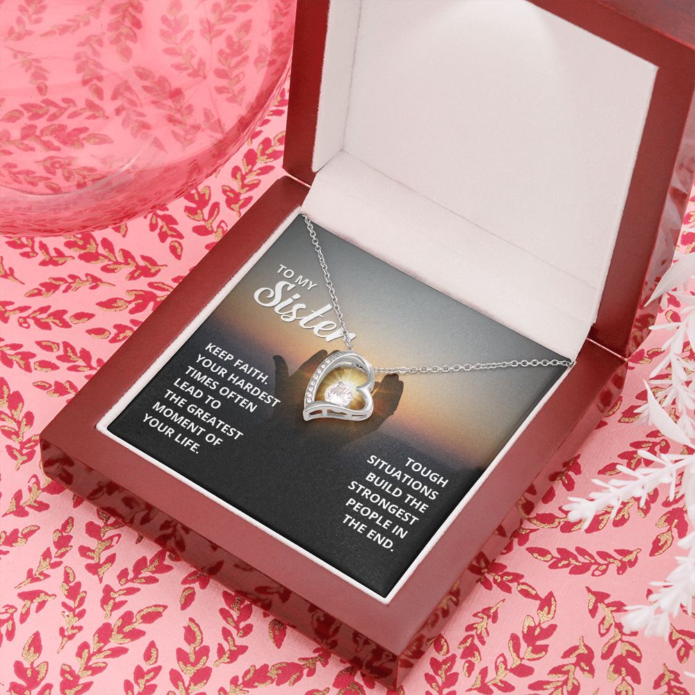 To My Sister | Inspiration for when you need it most - Forever Love Necklace
