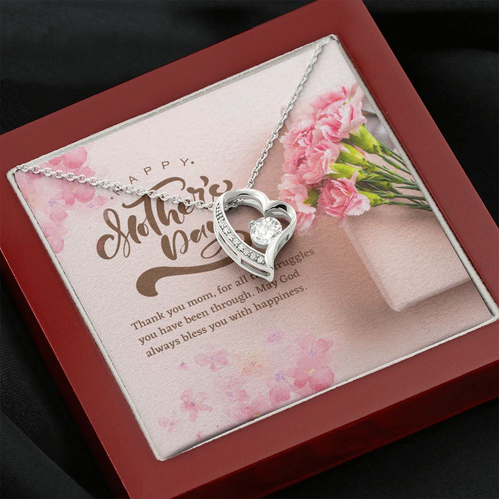 Happy Mother's Day | Thank you Mom, for all the struggles you have been through - Forever Love Necklace