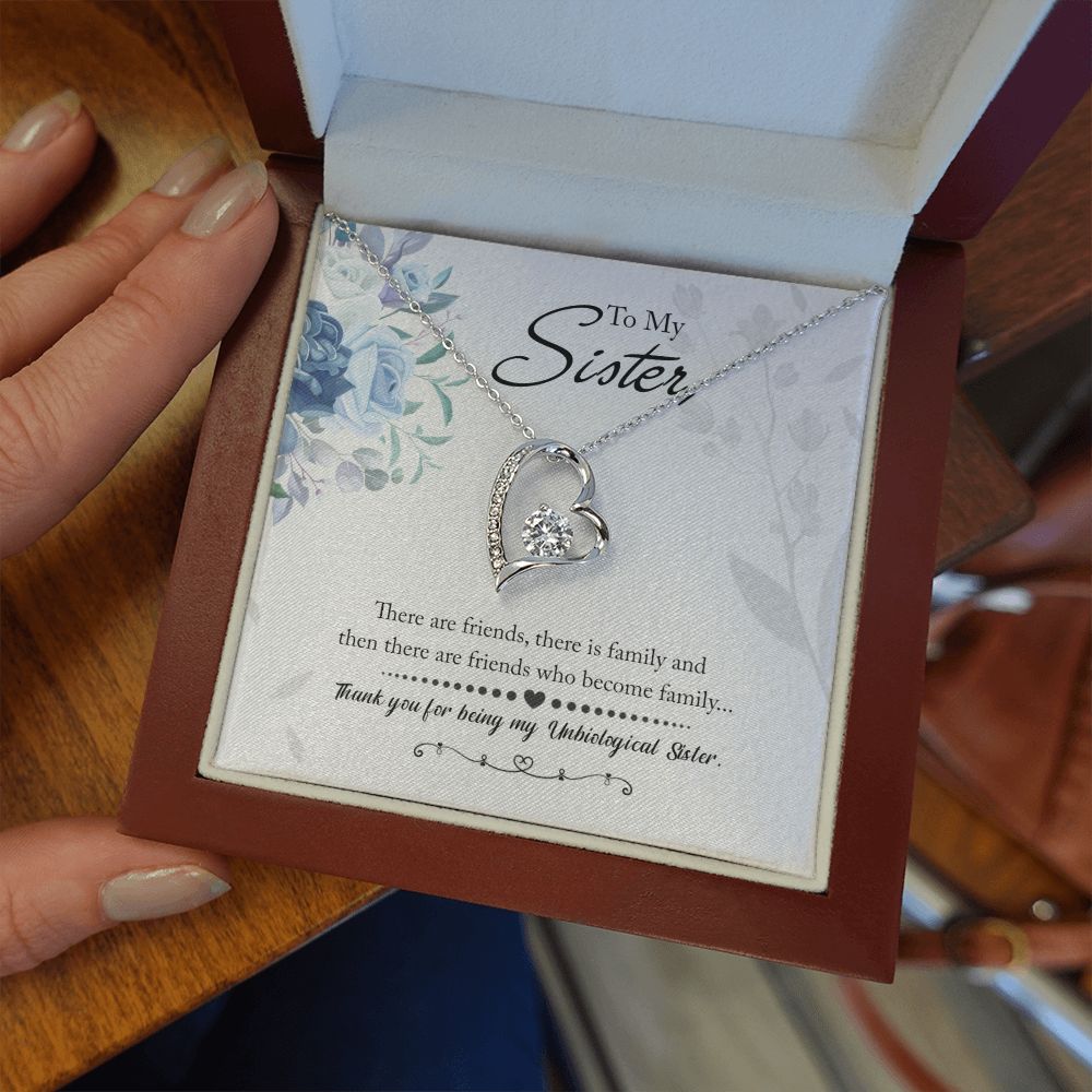 To My Sister | There are friends who become Family - Forever Love Necklace