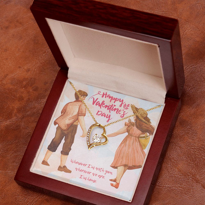 Happy Valentine's Day | Where You Are, My sanctuary - Forever Love Necklace