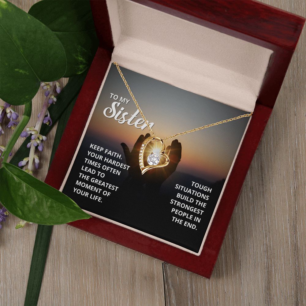 To My Sister | Inspiration for when you need it most - Forever Love Necklace