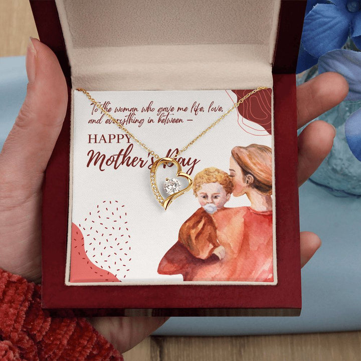 Happy Mother's Day | To the woman who gave me life and love - Forever Love Necklace
