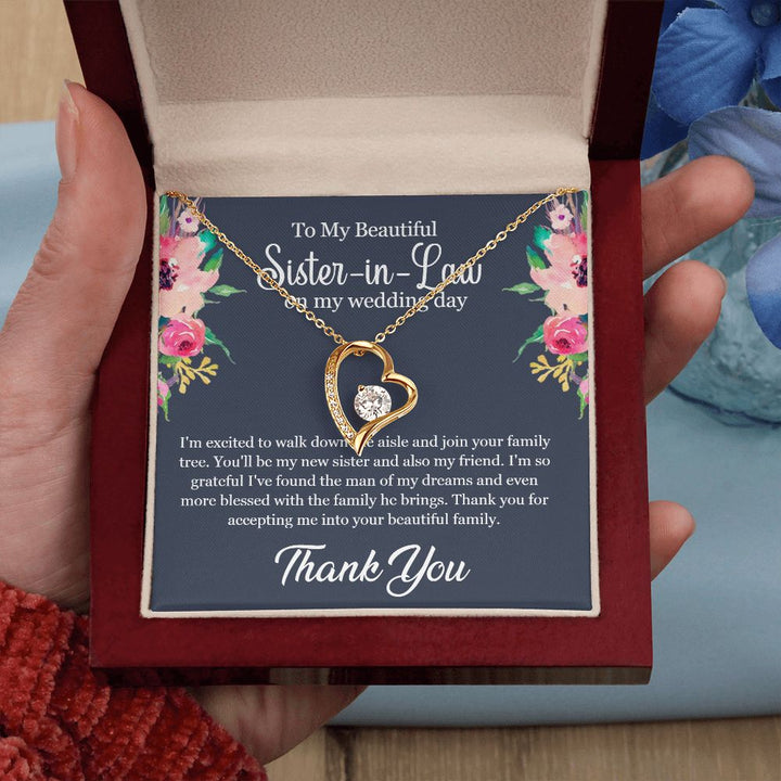 To My Beautiful Sister-in-Law on my wedding day | Thank you for accepting me to your Family - Forever Love Necklace